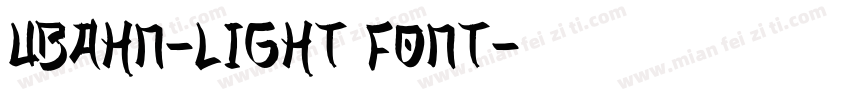 UBAHN-LIGHT FONT字体转换